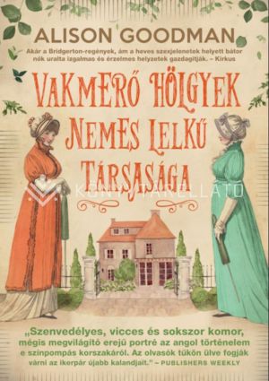 Kép: Vakmerő hölgyek nemes lelkű társasága - Vakmerő hölgyek  #1