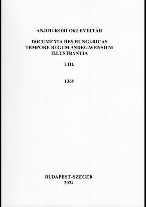 Kép: Anjou-kori Oklevéltár LIII. 1369