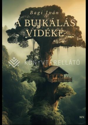 Kép: A bujkálás vidéke