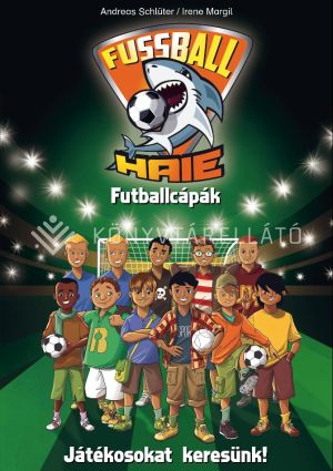 Kép: Futballcápák - Játékosokat keresünk!