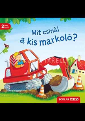 Kép: Mit csinál a kis markoló?