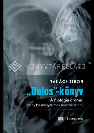 Kép: „Dalos”-köny - A filológia öröme, avagy kis magyar rock and roll svindli