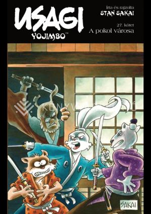 Kép: Usagi Yojimbo 27.  - A pokol városa - Képregény