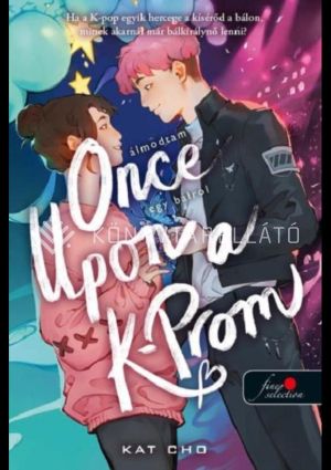 Kép: Once Upon a K-Prom - Álmodtam egy bálról