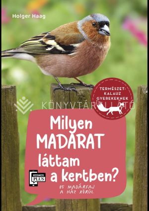 Kép: Milyen madarat láttam a kertben? - 85 madárfaj a ház körül