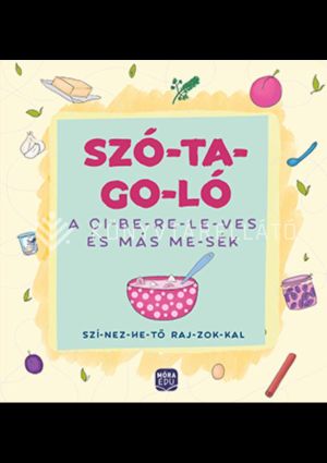 Kép: Szótagoló - A cibereleves és más mesék - színezhető rajzokkal