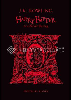 Kép: Harry Potter és a Félvér Herceg - Griffendéles kiadás