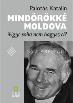 Kép: Mindörökké Moldova