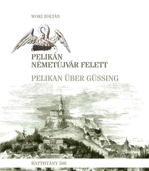 Kép: Pelikán Németújvár felett - Pelikan über Güssing