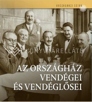 Kép: Az Országház vendégei és vendéglősei