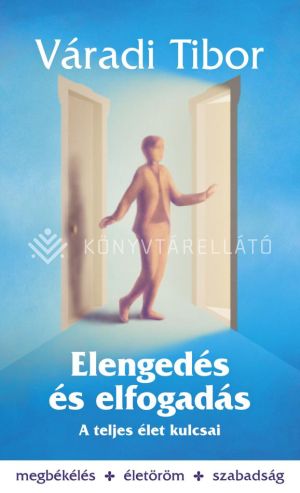 Kép: Elengedés és elfogadás - A teljes élet kulcsai