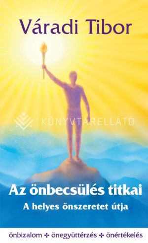 Kép: Az önbecsülés titkai - A helyes önszeretet útja