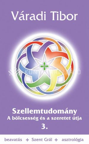 Kép: Szellemtudomány III. rész - A bölcsesség és a szeretet útja