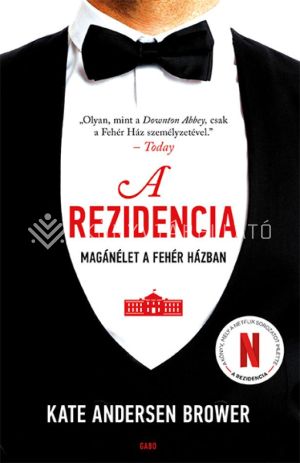 Kép: A rezidencia - Magánélet a Fehér Házban