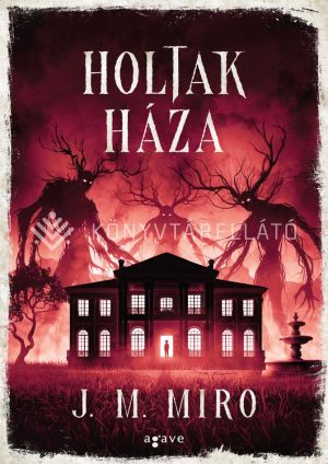Kép: Holtak háza