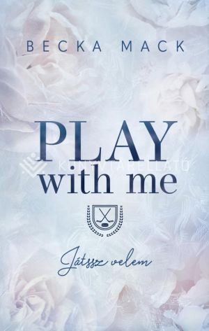 Kép: Play With Me - Játssz velem (éldekorált)