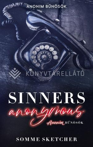 Kép: Sinners Anonymous - Anonim bűnösök (éldekorált)