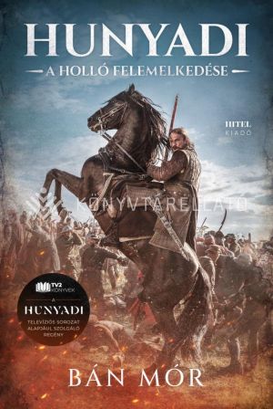 Kép: Hunyadi - A holló felemelkedése