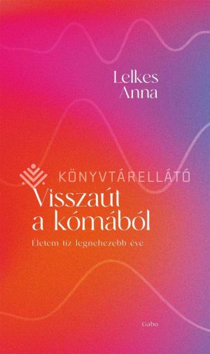 Kép: Visszaút a kómából