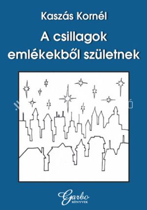 Kép: A csillagok emlékekből születnek