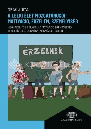 Kép: A lelki élet mozgatórugói: motiváció, érzelem, személyiség