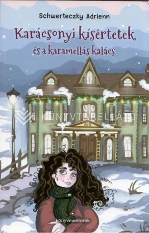 Kép: Karácsonyi kísértetek és a karamellás kalács