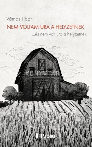 Kép: Nem voltam ura a helyzetnek