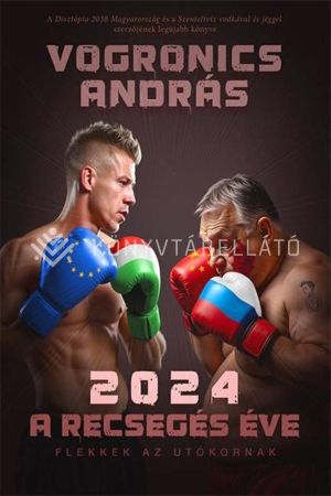Kép: 2024 - A recsegés éve