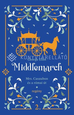 Kép: MIddlemarch 2 - Mrs. Casaubon és a római út