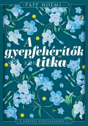 Kép: A gyepfehérítők titka - A bártfai füvesasszony 2.
