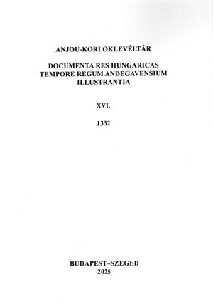 Kép: Anjou-kori oklevéltár XVI. 1332