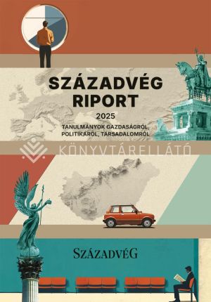 Kép: Századvég Riport 2025 - Tanulmányok gazdaságról, politikáról, társadalomról