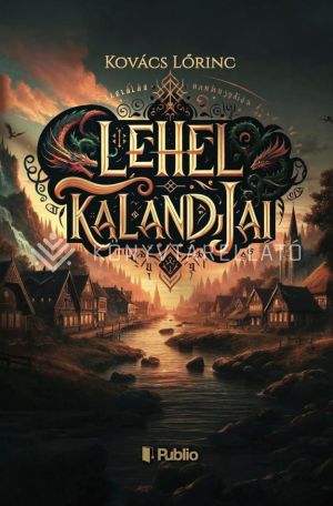 Kép: Lehel kalandjai