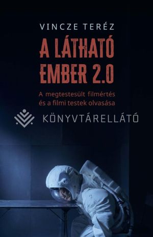Kép: A látható ember 2.0.