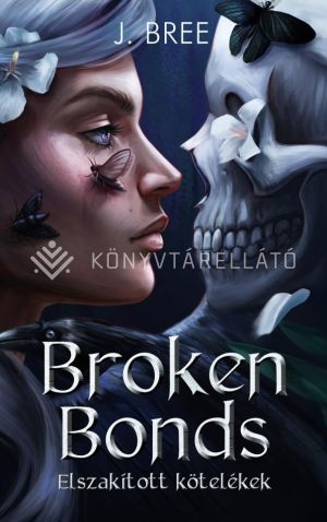 Kép: Broken Bonds - Elszakított kötelékek (éldekorált)