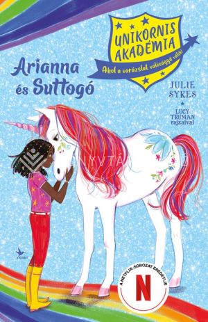 Kép: Arianna és Suttogó - Unikornis Akadémia 8.
