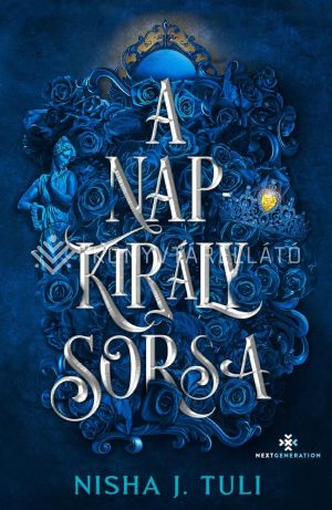 Kép: A Napkirály sorsa  (Éldekorált)