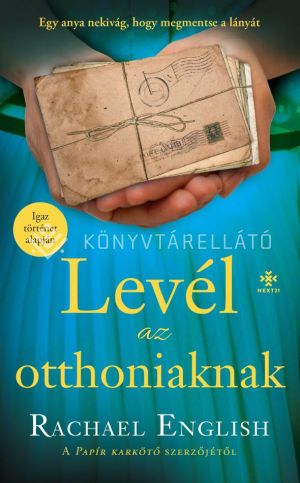 Kép: Levél az otthoniaknak