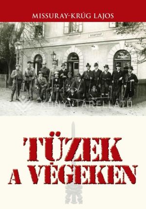 Kép: Tüzek a végeken
