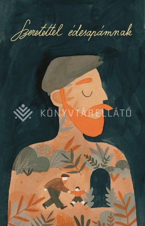Kép: Szeretettel édesapámnak