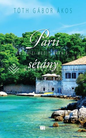 Kép: Parti Sétány - Édesvízi mediterrán 6.