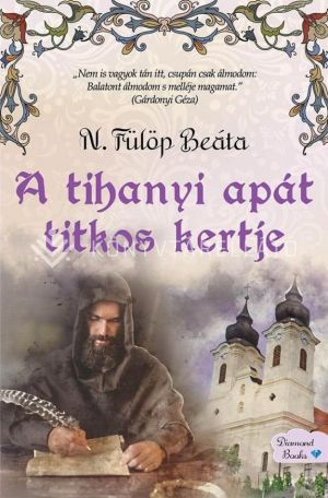 Kép: A tihanyi apát titkos kertje