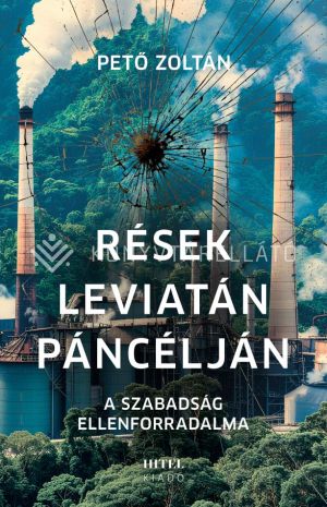 Kép: Rések Leviatán páncélján - A szabadság ellenforradalma