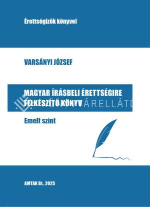 Kép: Magyar írásbeli érettségire felkészítő könyv - Emelt szint