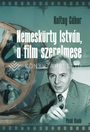 Kép: Nemeskürty István, a film szerelmese.