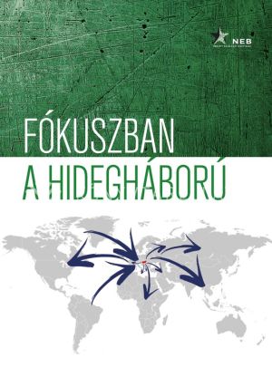 Kép: Fókuszban a hidegháború. Magyarország nemzetközi kapcsolatai, 1945–1989