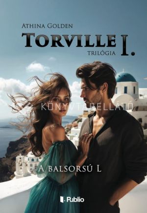 Kép: Torville-trilógia I. - A balsorsú L