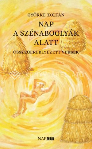 Kép: Nap a szénaboglyák alatt
