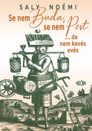 Kép: Se nem Buda, se nem Pest ... de nem kevés evés