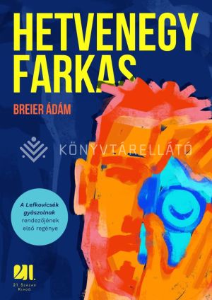 Kép: Hetvenegy farkas
